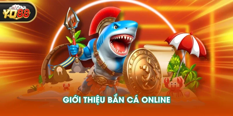 Giới thiệu bắn cá online Giới thiệu bắn cá online